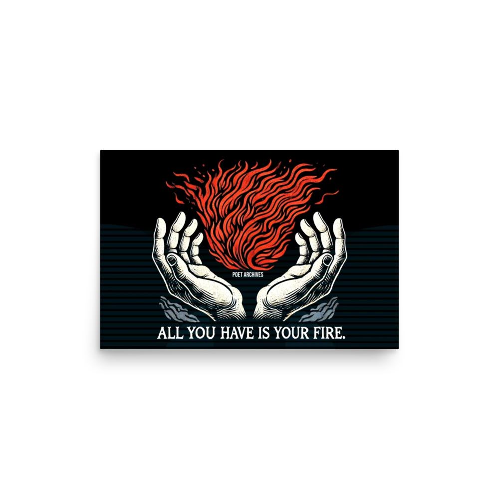 YOUR FIRE POSTER