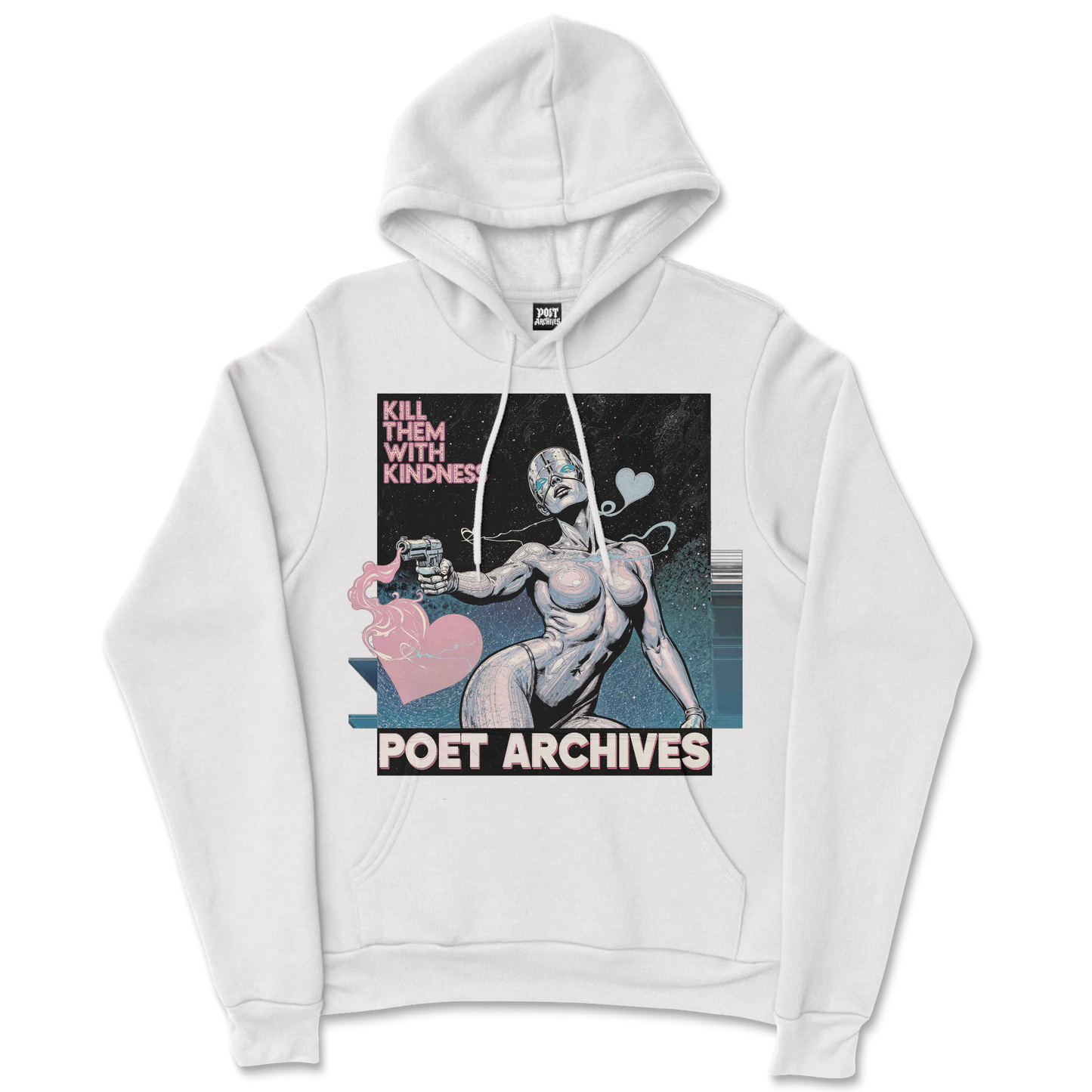 KILL THEM WITH KINDNESS HOODIE