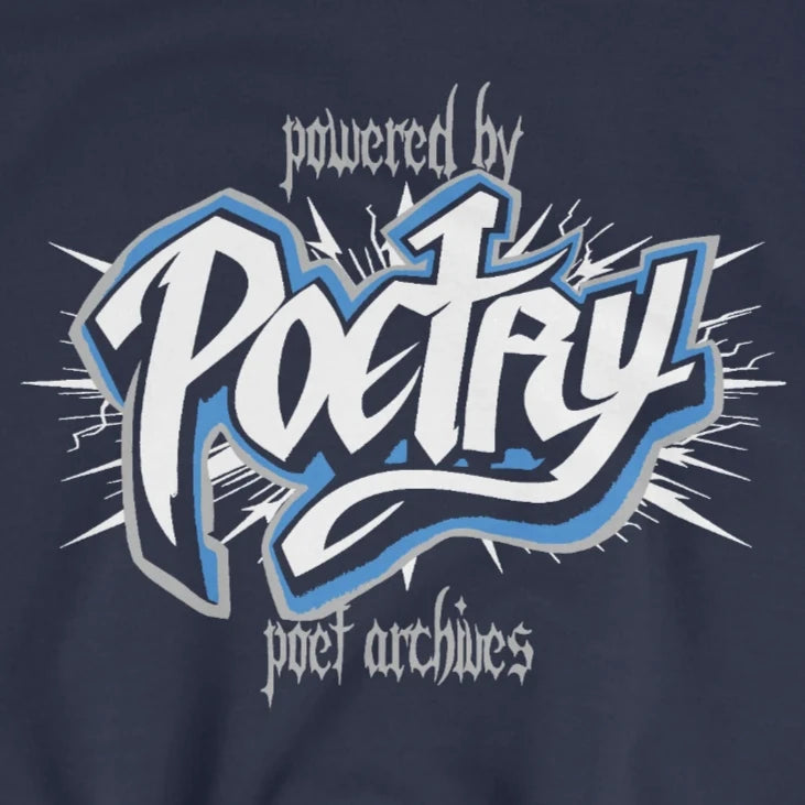POWERED BY POETRY SWEATSHIRT