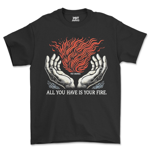 YOUR FIRE T-SHIRT