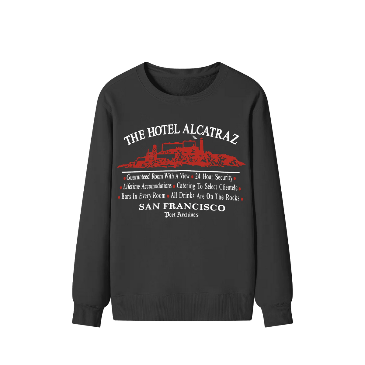 A black crewneck sweatshirt with a red and white graphic print on the front reading 'THE HOTEL ALCATRAZ' and 'SAN FRANCISCO Port Archipelos' with a red boat illustration, shown on a plain white background.