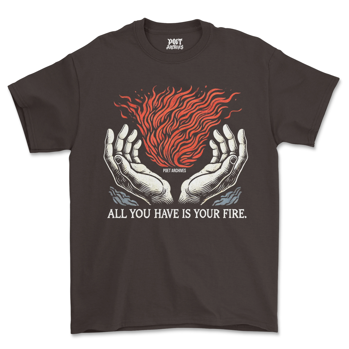 YOUR FIRE T-SHIRT