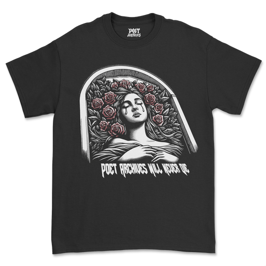WILL NEVER DIE T-SHIRT