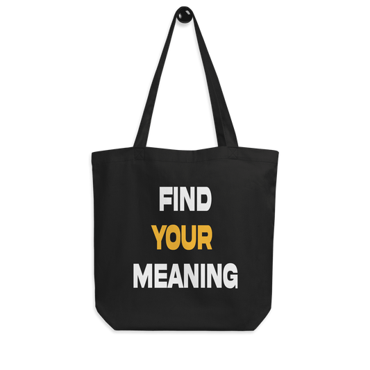 Find Your Meaning double sided tote bag