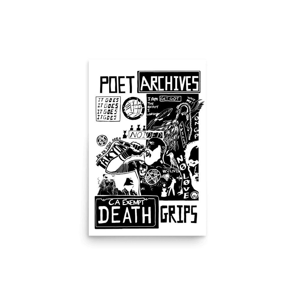 DEATH GRIPS POSTER (12″x18″) featuring a black-and-white collage illustration with 'Poet Archives', a screaming figure, pentagram, bird, and a 'CA Exempt DEATH GRIPS' license plate design on white matte paper