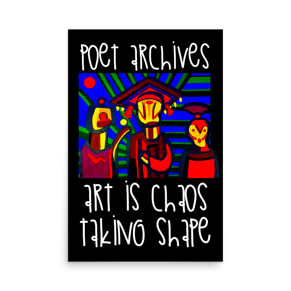 Art Is Chaos Poster - Poet Archives